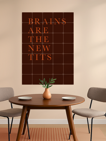 Brains Are The New Tits, von Kubistika - IXXI 4