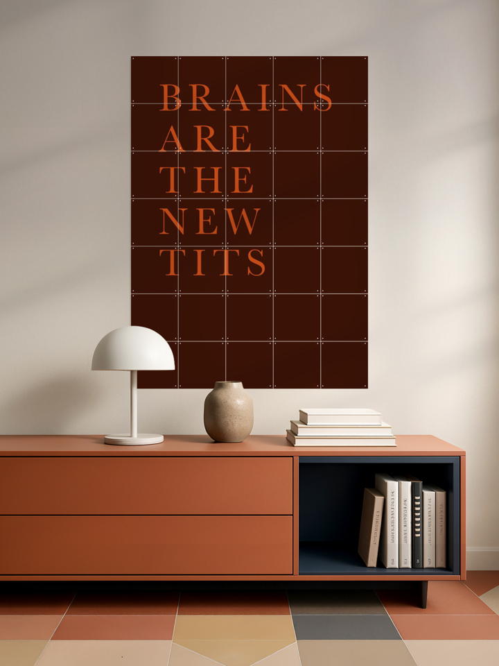 Brains Are The New Tits